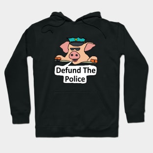 Defund The Police Hoodie